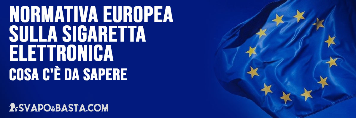 Normativa europea sigaretta elettronica
